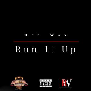 Run It Up (Explicit)