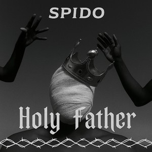 Holy Father (Explicit)