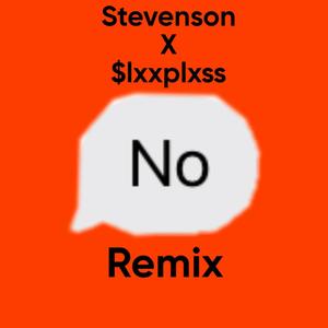 No (feat. $lxxplxss) [Remix] [Explicit]