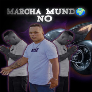 Marcha no Mundo (Explicit)