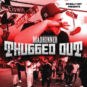 Thugged Out (Explicit)