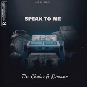 Speak To Me (feat. Ruciano) [Explicit]