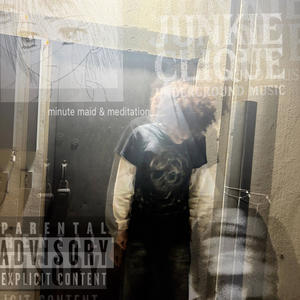 MINUTE MAID & MEDITATION (feat. Junkie J) (Explicit)
