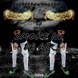 Smoke In Da Air (Explicit)