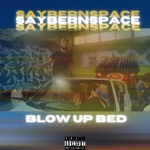 Blow Up Bed (Explicit)