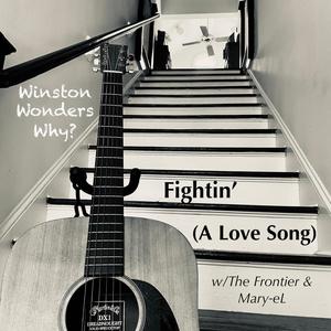 Fightin' (A Love Song) (feat. The Frontier & Mary-el)