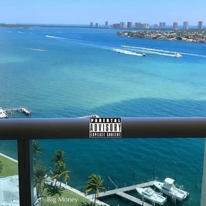 Big Money (Explicit)