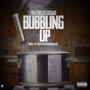 Bubbling Up (Explicit)