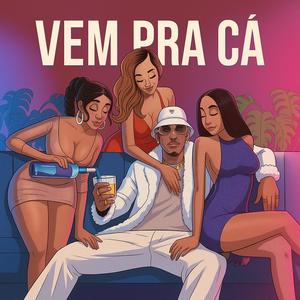 MC Neguinho do ITR - VEM PRA CA (Explicit)