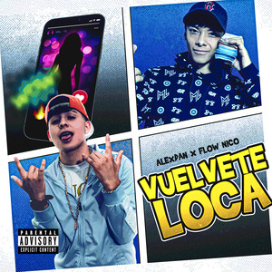 vuélvete loca (Explicit)