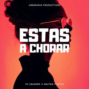 Estás a chorar (feat. Dalton Platon)