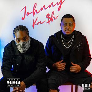 Johnny Ka$h (Explicit)