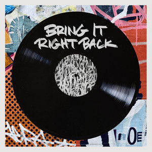 Bring It Right Back