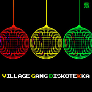 Village Gang: DISKOTEKKA (Explicit)