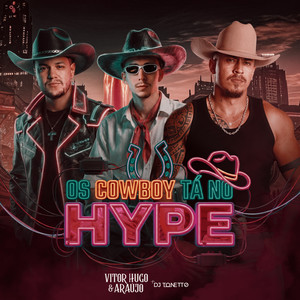 Os Cowboy Tá No Hype