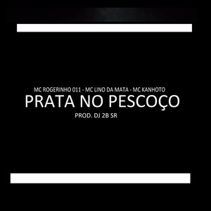 Prata no Pescoço (Explicit)