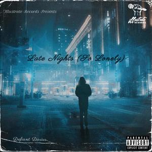 Late Nights (So Lonely) [Explicit]