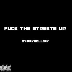 **** The Streets Up