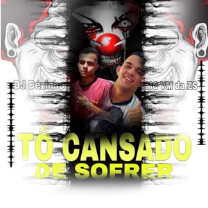 Tô Cansado de Sofrer (Explicit)