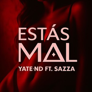 Estas mal (Explicit)