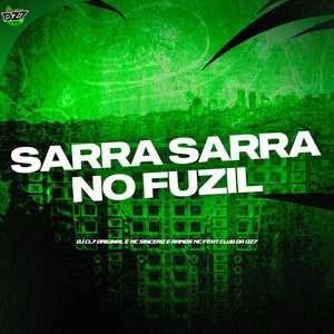 SARRA SARRA NO FUZIL (Explicit)