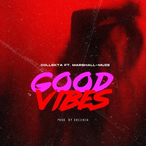 Good Vibes(feat. Marshall-Muze)