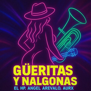 Gueritas y Nalgonas (Explicit)