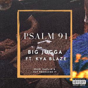 PSALM 91 (feat. Kya Blaze) (Radio Edit)
