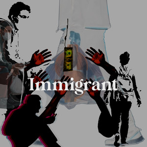 Immigrant