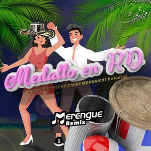 Medallo en RD (Merengue Remix|Explicit)