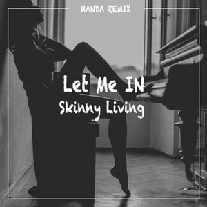 Let Me In (MANDA REMIX)