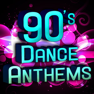 90's Dance Anthems