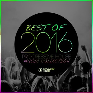 Best of 2016 - Progressive House Music Collection