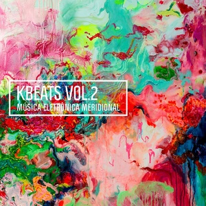 Kbeats, Vol. 2 (Música Eletrônica Meridional)