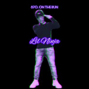 870ontherun (Explicit)