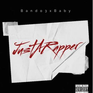 Just A Rapper (Explicit)