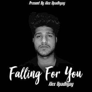Falling For You