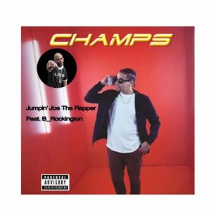 CHAMPS (feat. B_rocking10) (Explicit)