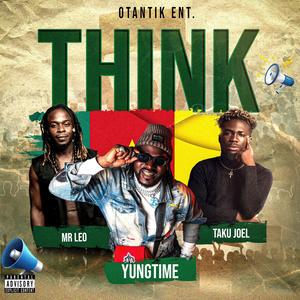 Think (feat. Mr Leo & Taku Joel)