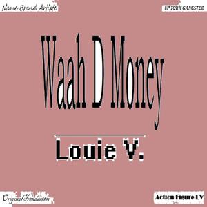 Waah D Money (Explicit)
