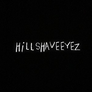 HILLSHAVEEYEZ