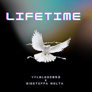 Lifetime (feat. Bigsteppa Nolta) (Explicit)
