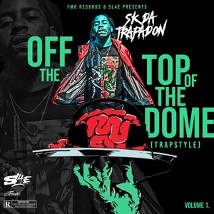 Off the Top of the Dome, Vol. 1 (Explicit)