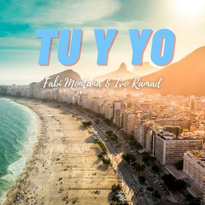 Tu y Yo(feat. Ivo Ramad)