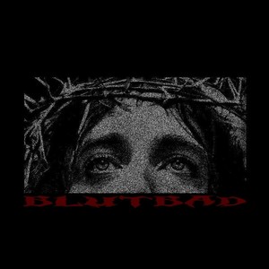 BLUTBAD (Explicit)
