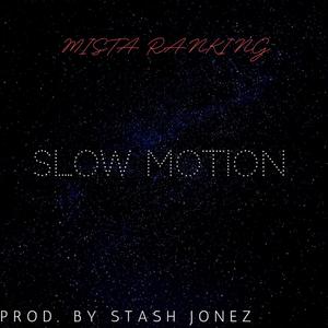 Slow Motion (Explicit)