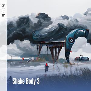 Shake Body 3