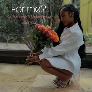 For Me? (Explicit)