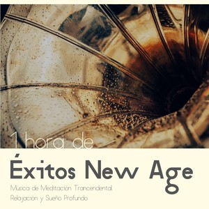 1 Hora de Éxitos New Age - Música de Meditación Trancendental, Relajación y Sueño Profundo