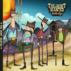 THE MOST WANTED (Explicit)